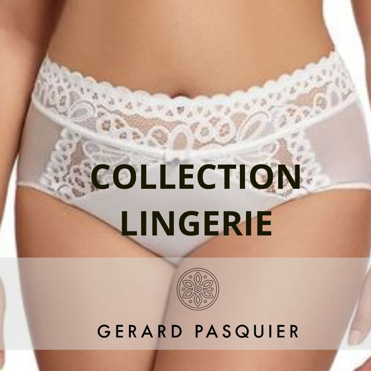 Arrivage Gérard Pasquier : nouveautés lingerie femme