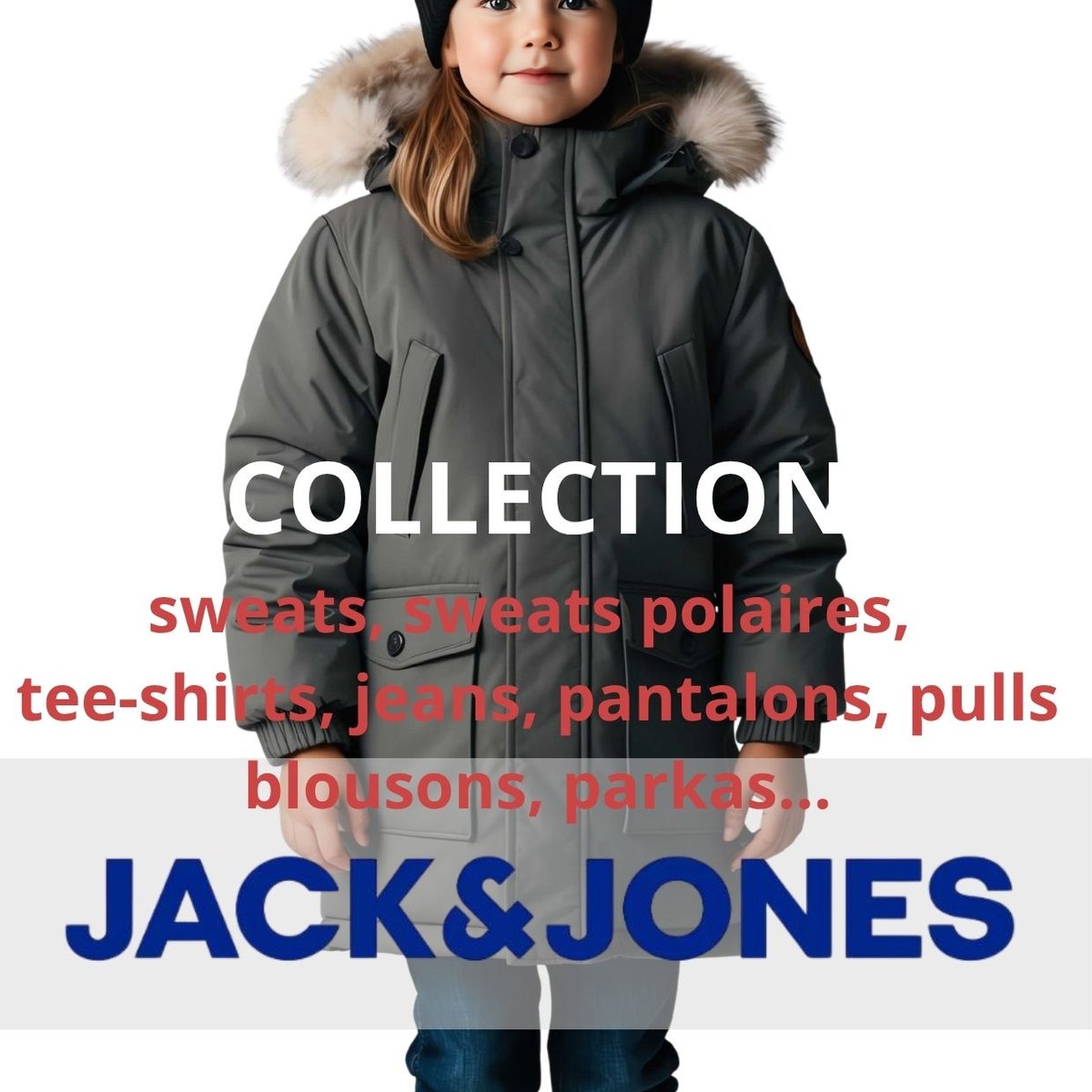 Arrivage Jack & Jones : vêtements enfant, jeans, sweats et parkas