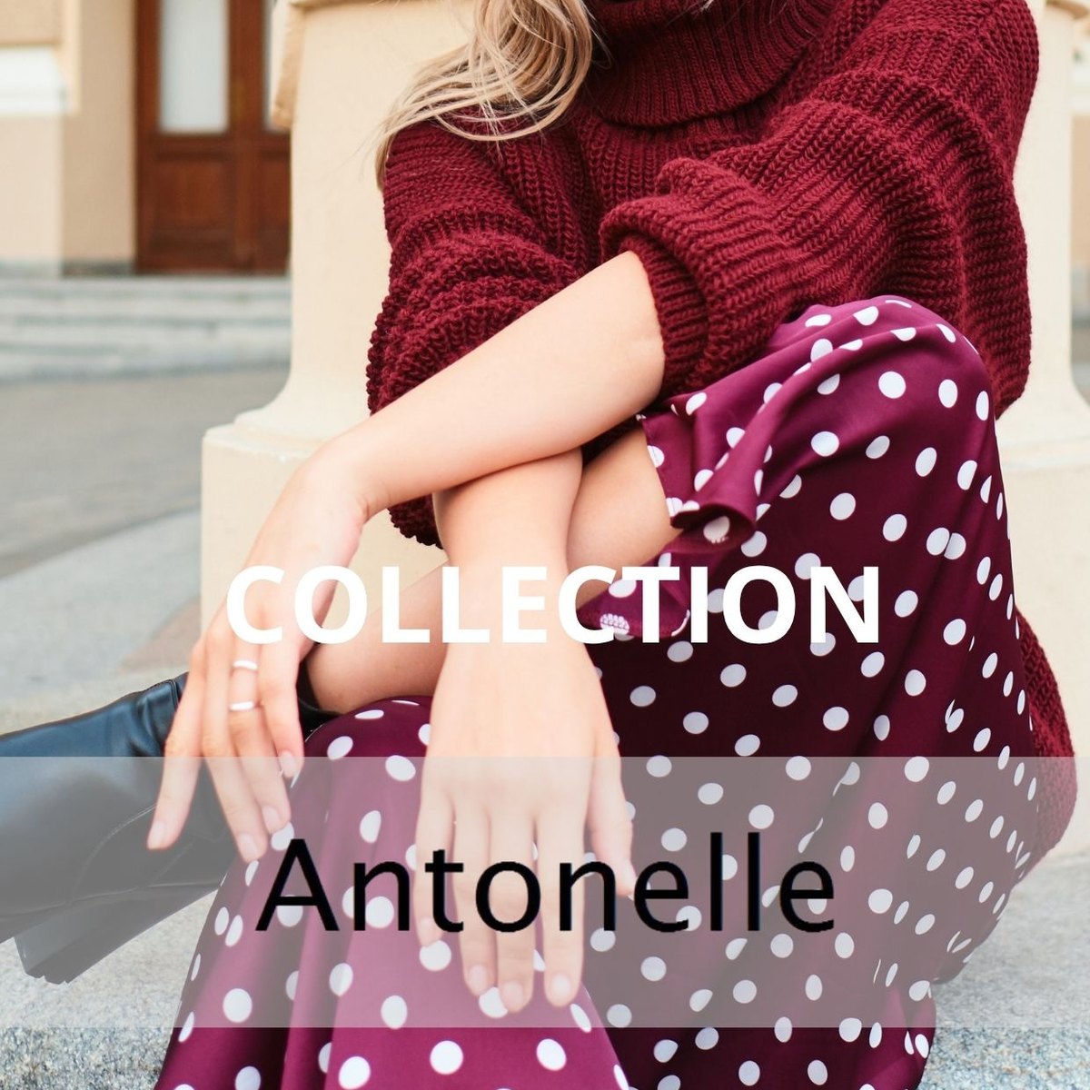Arrivage Antonelle : nouveautés femme pour la rentrée