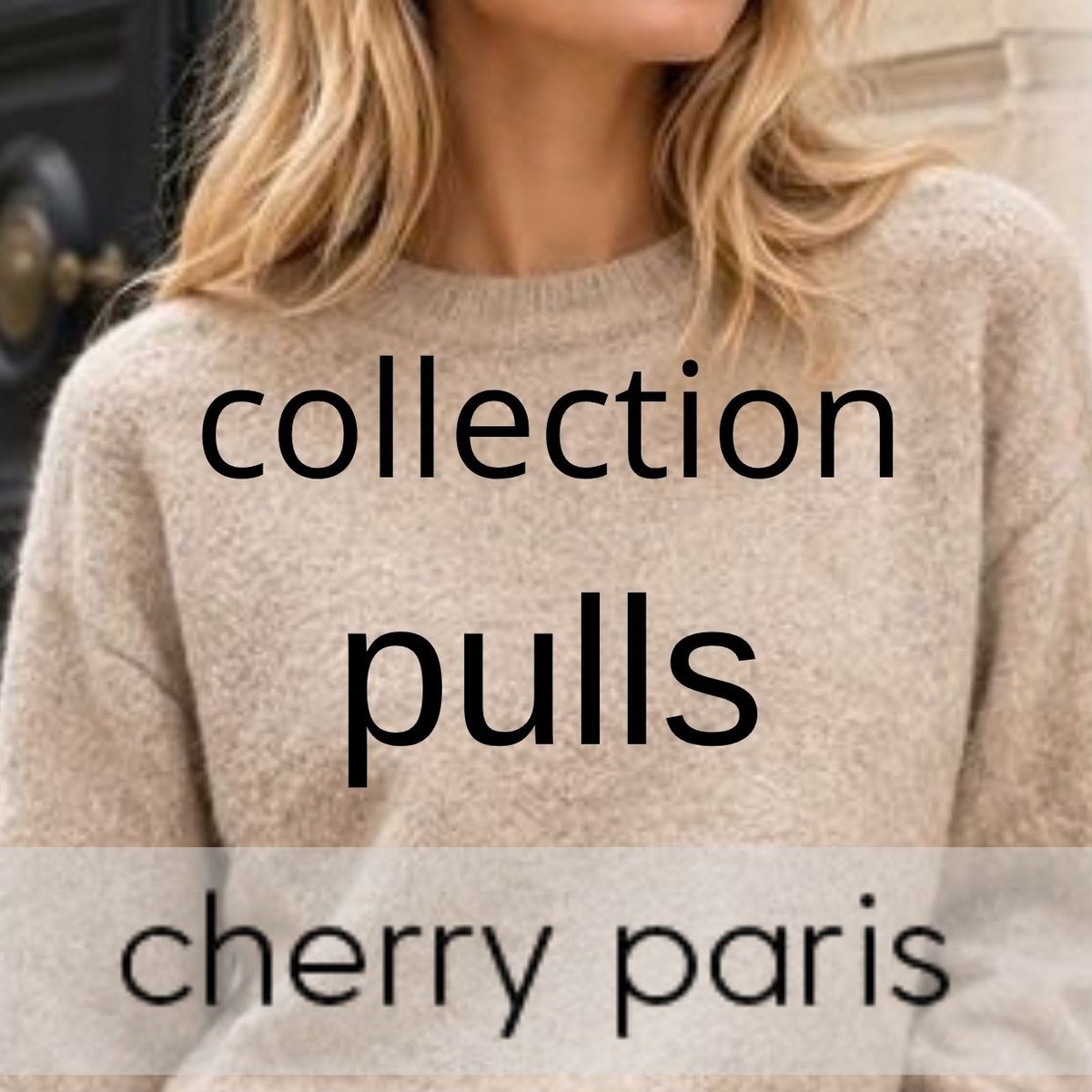 Arrivage Cherry Paris : collection pulls femme