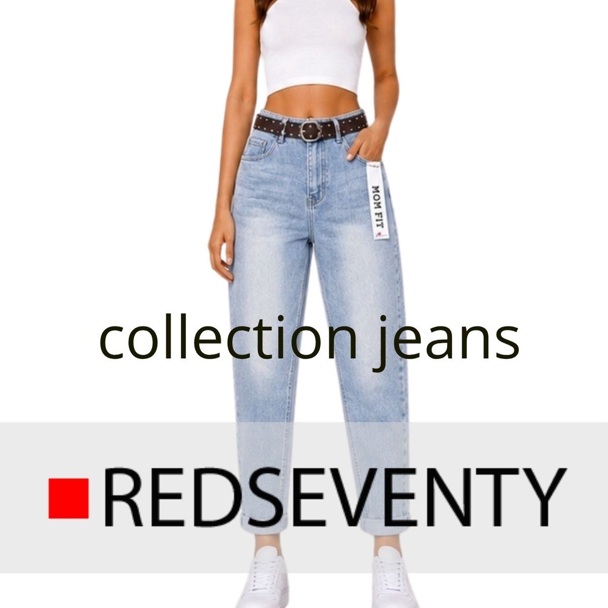 Arrivage Redseventy : jeans femme Mom Fit et Push Up